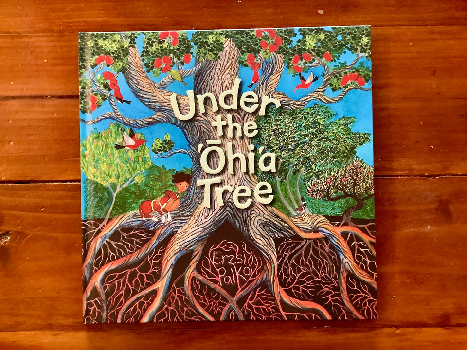 Under The Ohia Tree by Erzsi Palko
