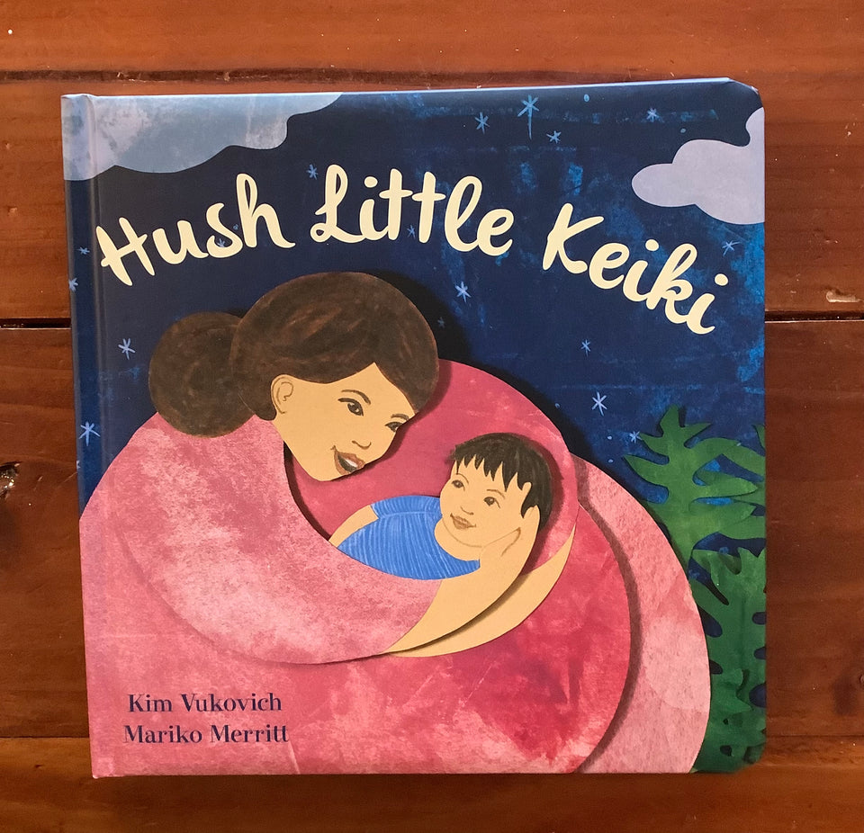 Hush Little Keiki Book