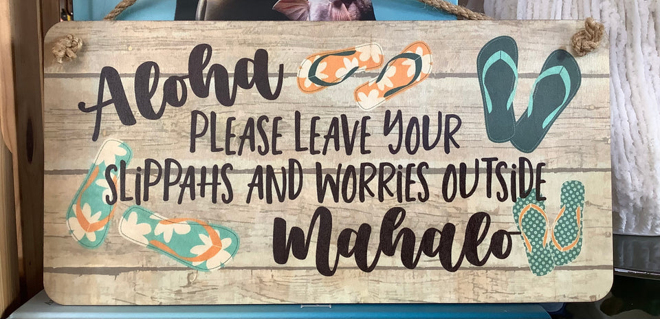 Slippah Sign!